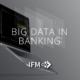 Big Data In Banking