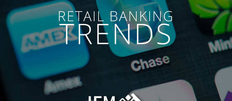 Retail Banking Trends