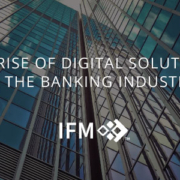 The Rise of Digital Solutions In The Banking Industry