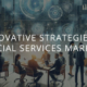 Financial Services Marketing Strategy